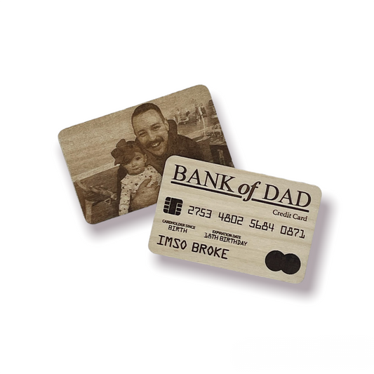 "Bank of Dad" Wood or Acrylic Bank Card